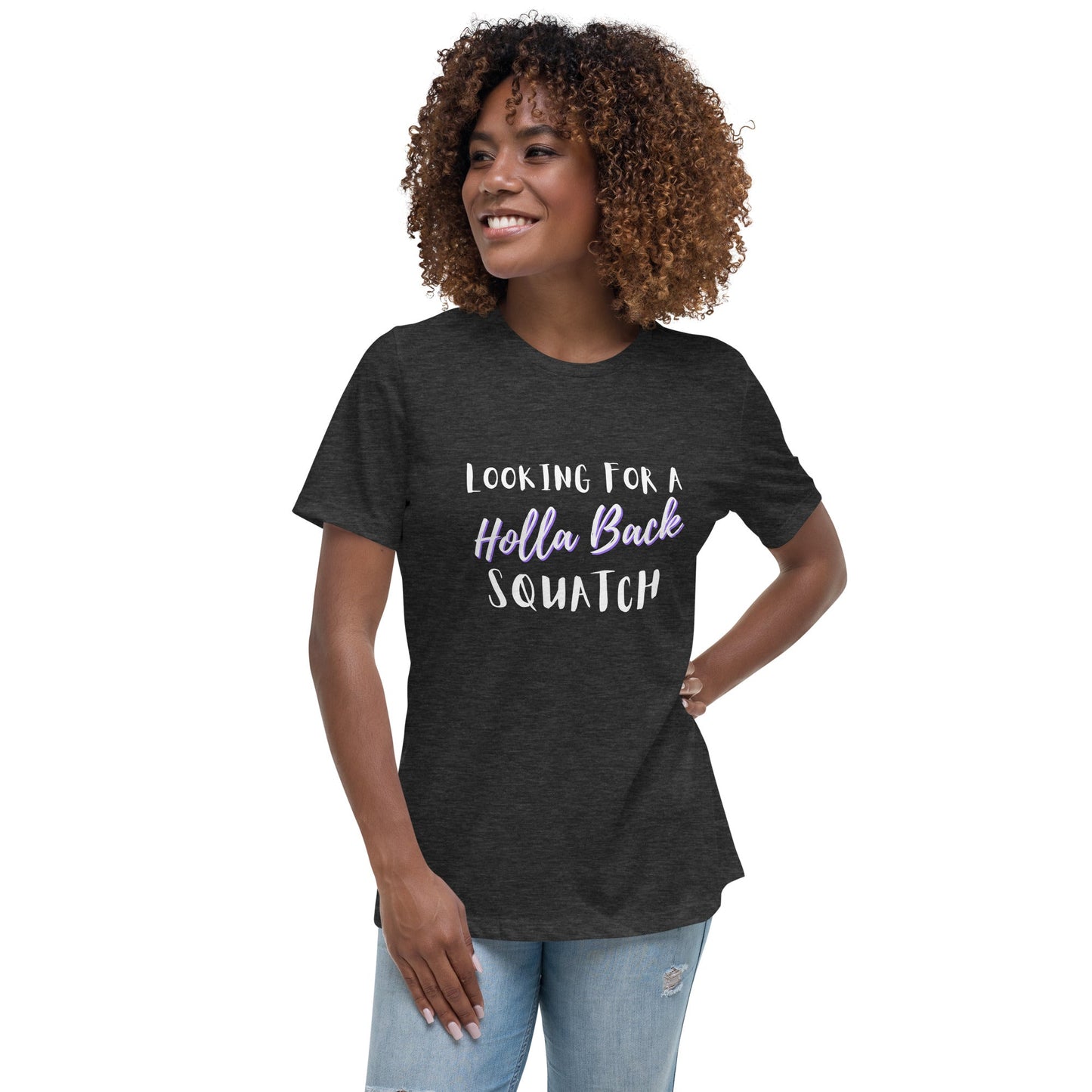 Dark Heather Holla Back Squatch Women's Relaxed T-Shirt cryptidcurosities